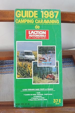 GUIDE 1987 CAMPING CARAVANING de L'Action Automobile Et Touristique