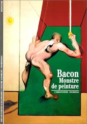 Bacon : Monstre de peinture