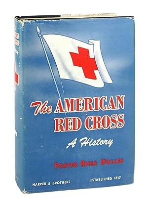 The American Red Cross: A History