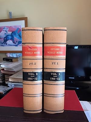 Ontario Weekly Notes, Volume 3, 1911-1912, complete two books