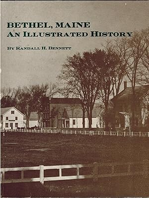 Bethel Maine - An Illustrated History SIGNED