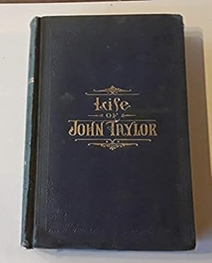 Life of John Taylor (Late 1800s binding) circa turn of century
