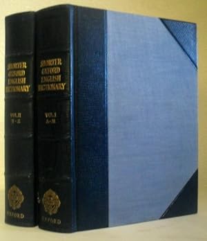 The Shorter Oxford English Dictionary on Historical Principles - 2 Volumes