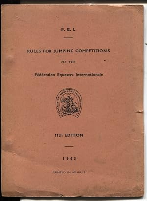 RULES FOR JUMPING COMPETITIONS OF THE FEDERATION EQUESTRE INTERNATIONALE