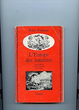 L ' EUROPE DES LUMIÈRES . Cosmopolitisme et unité européenne au dix-huitième siècle