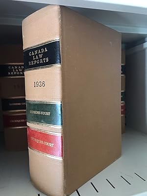 Canada Law Report: Supreme Court and Exchequer Court 1936