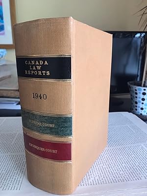 Canada Law Report: Supreme Court and Exchequer Court 1940