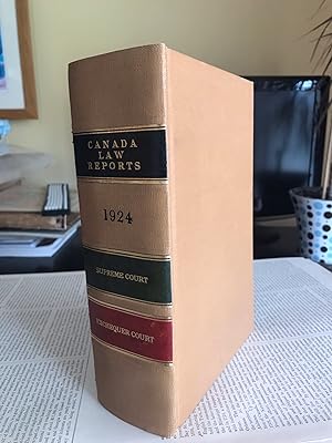 Canada Law Report: Supreme Court and Exchequer Court 1924