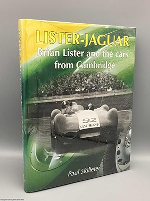 Lister-Jaguar, Brian Lister and the Cars from Cambridge