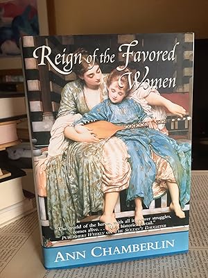The Reign of the Favored Women