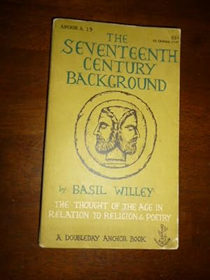 The Seventeenth-Century Background: The Thought of the Age in Relation to Religion & Poetry