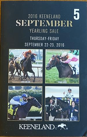 2016 Keeneland September Yearling Sale: Thursday-Friday September 22-23, 2016