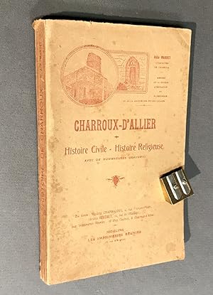 Charroux-d'Allier. Histoire Civile. Histoire Religieuse.