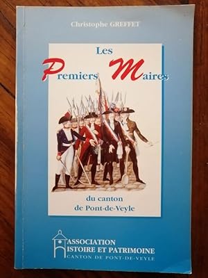 Les premiers maires du canton de Pont de Veyle 1997 - GREFFET Christophe - Régionalisme Ain Histo...