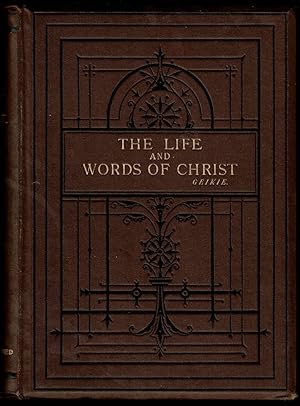 The Life and Words of Christ Volume II