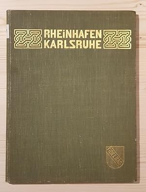 Der städtische Rheinhafen Karlsruhe. Festschrift zur Eröffnungsfeier 1902.