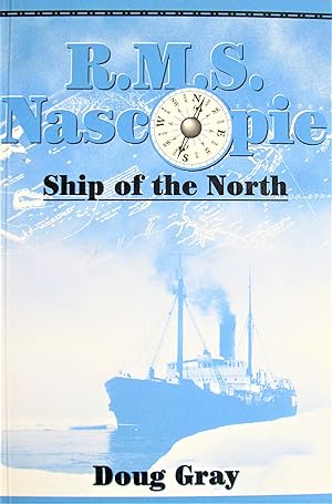 R.M.S. Nascopie. Ship of the North