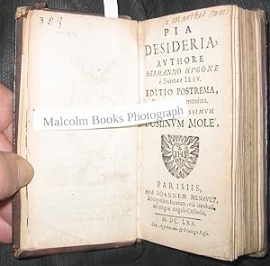Pia Desideria, authore Hermanno Hugone e` Societate Iesv. Editio Postrema, Recognita & Emendata. ...