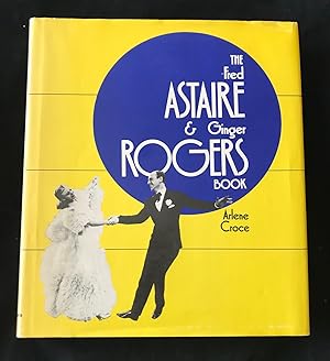 THE FRED ASTAIRE & GINGER ROGERS BOOK (Inscribed By Ginger Rogers)