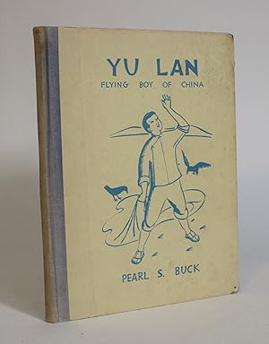 Yu Lan: Flying Boy of China