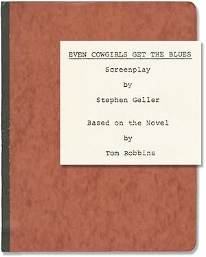 Even Cowgirls Get the Blues (Original screenplay for an unproduced film)