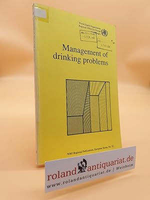 Management of drinking problems. [Peter Anderson] / Weltgesundheitsorganisation: WHO regional pub...