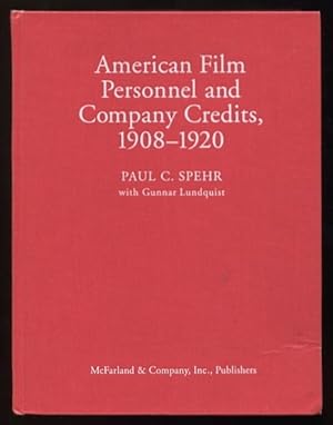 American Film Personnel and Company Credits, 1908-1920