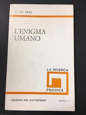 Carlo Du Prel. L'enigma umano. Edizioni del Gattopardo. 1971-I