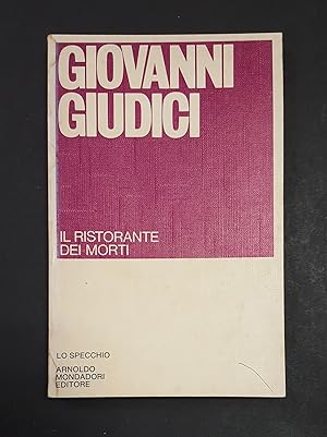 Giudici Giovanni. Il ristorante dei morti. Mondadori. 1981 - I. Dedica dell'Autore a Fabrizio Den...