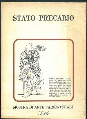 "Stato precario" mostra di arte caricaturale. Tema: Sotto a chi tocca.