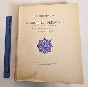 Les Enluminures des Manuscrits Orientaux-Turcs, Arabes, Persans-de la Bibliotheque Nationale