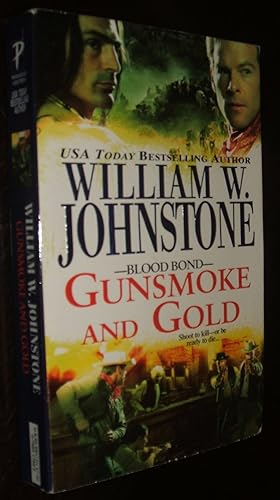 Gunsmoke and Gold Blood Bond