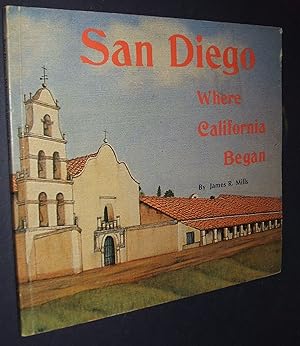 San Diego Where California Began