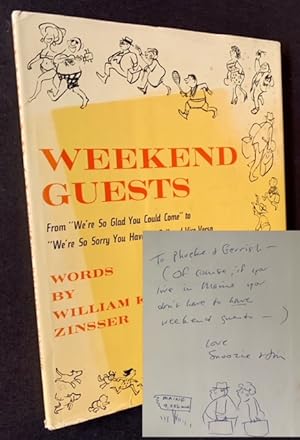 Weekend Guests: From "We're So Glad You Could Come" to "We're So Sorry You Have to Go" and Vice-V...