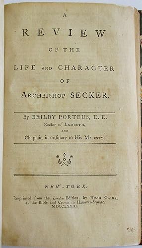 A REVIEW OF THE LIFE AND CHARACTER OF ARCHBISHOP SECKER