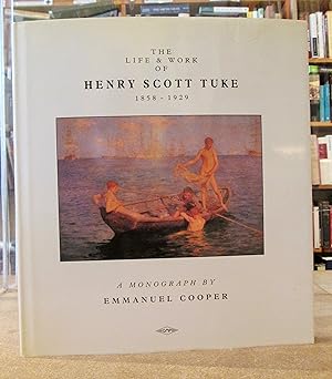 The Life and Work of Henry Scott Tuke 1858-1929