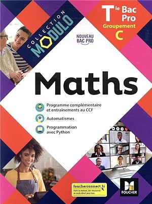 Modulo : maths ; terminale bac pro groupements C ; livre de l'élève (édition 2021)