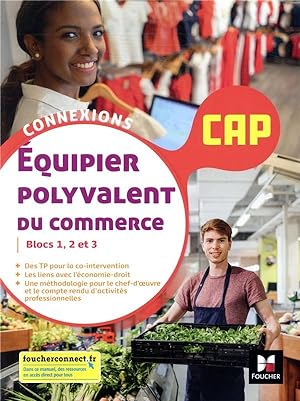 Connexions : équipier polyvalent du commerce ; CAP ; livre de l'élève (édition 2021)