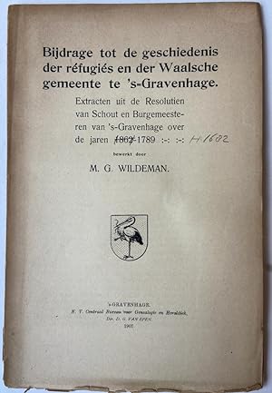 [History of The Hague, Waalse Kerk 1907] Bijdrage tot de geschiedenis der réfugiés en der Waalsch...