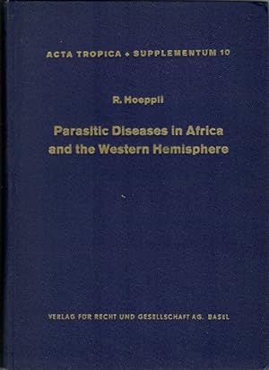 Parasitic Diseases in Africa and the Western Hemisphere: Early Documentation and Transmission by ...