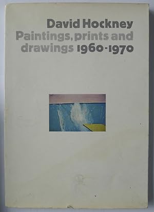 David Hockney. Paintings, prints and drawings 1960-1970. The Whitechapel Art Gallery, 2 April-3 M...