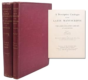 A Descriptive Catalogue of the Latin Manuscripts in the John Rylands Library at Manchester Volume...