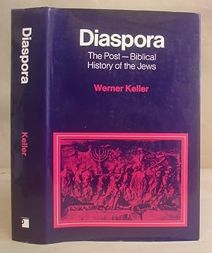 Diaspora - The Post Biblical History Of The Jews