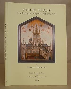 'Old St Pauls' - The Society Of Antiquaries Diptych, 1616