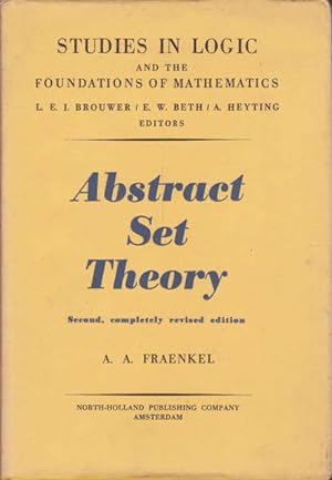 Abstract Set Theory (Studies in Logic and the Foundations of Mathematics, Series)