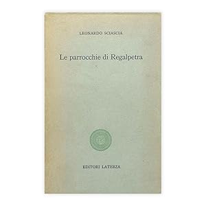 Leonardo Sciascia - Le parrocchie di Regalpetra