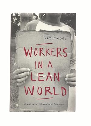 Workers in a Lean World; Unions in the International Economy