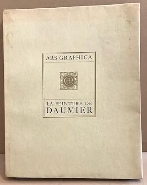 La peinture de Daumier/ nombreuses gravures hors texte sous serpente