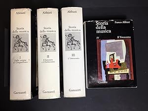 Abbiati Franco. Storia della musica. Garzanti. 1967-1968-I. Voll. I-II-III-IV. Con dedica dell'au...