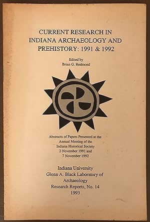 Current Research in Indiana Archaeology and Prehistory: 1991 & 1992